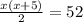 \frac{x(x + 5)}{2} =52