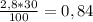 \frac{2,8*30}{100} =0,84