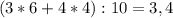 (3*6+4*4):10=3,4