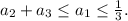 a_2+a_3\le a_1\le \frac{1}{3}.