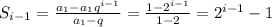 S_{i-1} = \frac{a_1 - a_1q^{i-1}}{a_1 - q} = \frac{1-2^{i-1}}{1-2} = 2^{i-1}-1