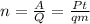 n = \frac{A}{Q} = \frac{Pt}{qm}