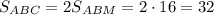 S_{ABC}=2S_{ABM}=2\cdot 16=32