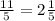 \frac{11}{5} = 2\frac{1}{5}