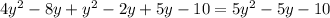 4y^2-8y+y^2-2y+5y-10=5y^2-5y-10