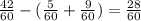 \frac{42}{60} - ( \frac{5}{60} + \frac{9}{60}) = \frac{28}{60}