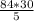 \frac{84*30}{5}