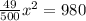 \frac{49}{500} x^{2} =980