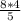 \frac{8*4}{5}