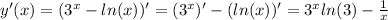 y'(x)=(3^x-ln(x))'=(3^x)'-(ln(x))'=3^xln(3)-\frac{1}{x}