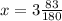 x = 3 \frac{83}{180}