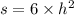 s = 6 \times {h}^{2}