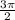 \frac{ 3\pi }{2}