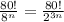 \frac{80!}{8^n} = \frac{80!}{2^{3n}}