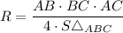 R = \dfrac{AB \cdot BC \cdot AC}{4 \cdot S\triangle_{ABC}}