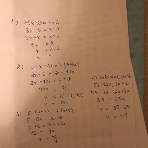 Решить 1) 3(χ-2)=χ+2 2) 2(χ-3)=7(2+6χ) 3) 5(1-χ)=2(χ-8) 4) 11(5-2χ)=3(χ+7)