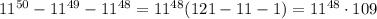 11^{50}-11^{49}-11^{48}=11^{48}(121-11-1)=11^{48}\cdot109