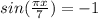 sin( \frac{ \pi x}{7} )=-1