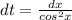 dt = \frac{dx}{cos^2 x}