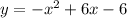 y=-x^2+6x-6