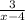 \frac{3}{x - 4}