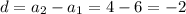 d=a_2-a_1=4-6=-2