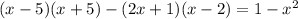 (x-5)(x+5)-(2x+1)(x-2)=1-x^2