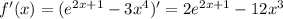 f'(x)=(e^{2x+1}-3x^4)'=2e^{2x+1}-12x^3