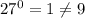 27^0 = 1 \neq 9