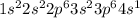 1 {s}^{2} 2 {s}^{2} 2 {p}^{6} 3 {s}^{2} 3 {p}^{6} 4 {s}^{1}