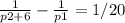 \frac{1}{p2+6}- \frac{1}{p1}=1/20