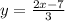 y = \frac{2x - 7}{3}