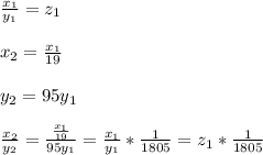 \frac{x_1}{y_1} = z_1 \\ \\ x_2= \frac{x_1}{19} \\ \\ y_2=95y_1 \\ \\ \frac{x_2}{y_2} = \frac{ \frac{x_1}{19} }{95y_1} = \frac{x_1}{y_1}* \frac{1}{1805} = z_1*\frac{1}{1805} \\