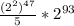 \frac{ (2^{2})^{47} }{5} * 2^{93}