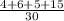 \frac{4+6+5+15}{30}