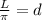 \frac{L}{ \pi } =d