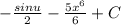 -\frac{sinu}{2}- \frac{5x^6}{6}+C