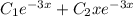 C_1e^{-3x}+C_2xe^{-3x}