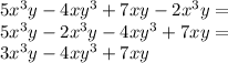 5x^3y-4xy^3+7xy-2x^3y = \\&#10;5x^3y-2x^3y-4xy^3+7xy =\\&#10;3x^3y-4xy^3+7xy