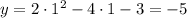 y=2\cdot 1^2-4\cdot 1-3=-5