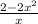 \frac{2-2x^{2}}{x}