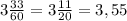 3\frac{33}{60} = 3\frac{11}{20} = 3,55