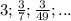 3; \frac{3}{7} ; \frac{3}{49} ; ...