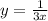 y = \frac{1}{3x} \\