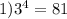 1) 3^{4} = 81