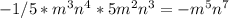 -1/5*m^3n^4*5m^2n^3=-m^5n^7