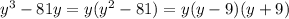 y^3-81y=y(y^2-81)=y(y-9)(y+9)