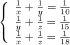 \left\{\begin{array}{c} \frac{1}{x}+\frac{1}{y}=\frac{1}{10}\\\frac{1}{y}+\frac{1}{z}=\frac{1}{15}\\\frac{1}{x}+\frac{1}{z}=\frac{1}{18}\end{array}\right