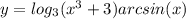 y=log_3 (x^3+3) arcsin(x)