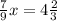 \frac{7}{9} x = 4 \frac{2}{3}